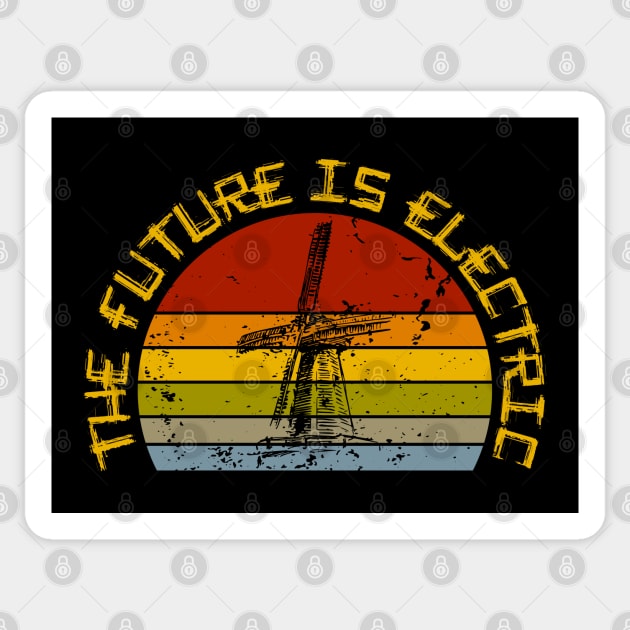 The Future is Electric Renewable Green Energy Sticker by MultistorieDog